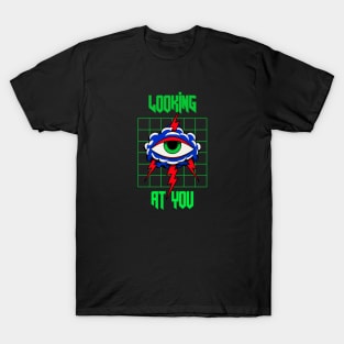 Looking At You T-Shirt